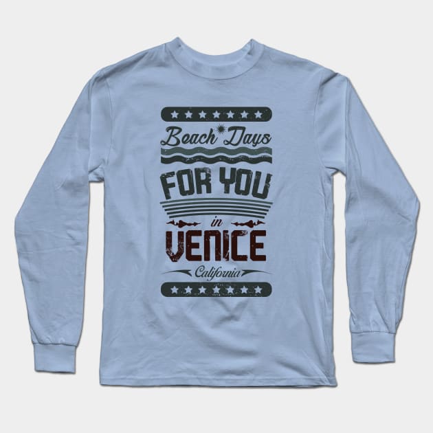 Beach Days for you in Venice Beach - California (dark lettering t-shirt) Long Sleeve T-Shirt by ArteriaMix